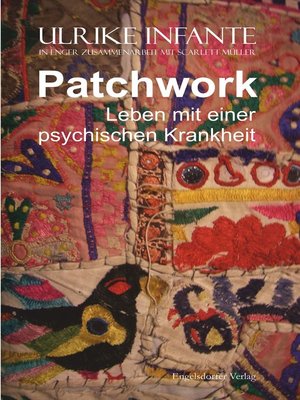 cover image of Patchwork – Leben mit einer psychischen Krankheit